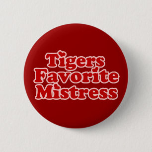 Tigers Favotire Mistress Womens nieuwheid Ronde Button 5,7 Cm