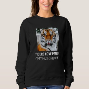 Tigers houden van pepper ze haten kaneel trui