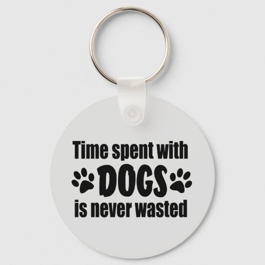 Tijd besteed aan honden wordt nooit verspild sleutelhanger (Voorkant)