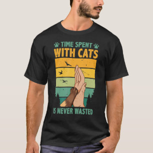 Tijd besteed aan katten is nooit verspilde kattene t-shirt