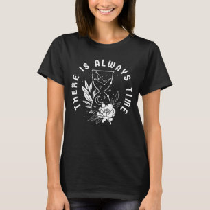 Tijd Citaat Zandloper Bloem T-shirt
