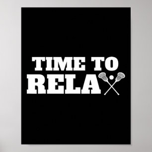 Tijd de Relax Lacrosse Shirt voor Lacrosse Speler Poster