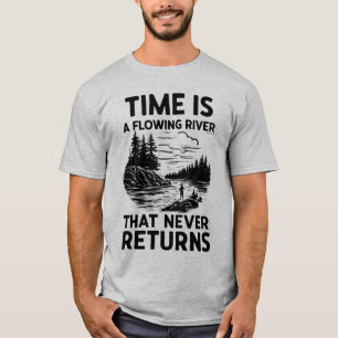 Tijd is een vloeiende rivier" T-shirt ontwerp