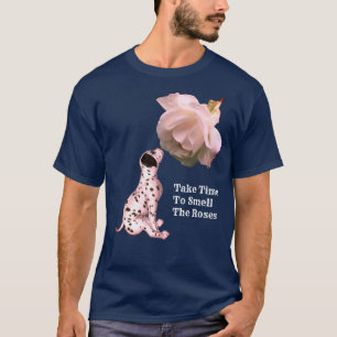 Tijd nemen om Rozen te ruiken Inspirerend Roos T-shirt