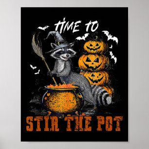 Tijd om de pot grappige wasbeer heks Halloween roe Poster