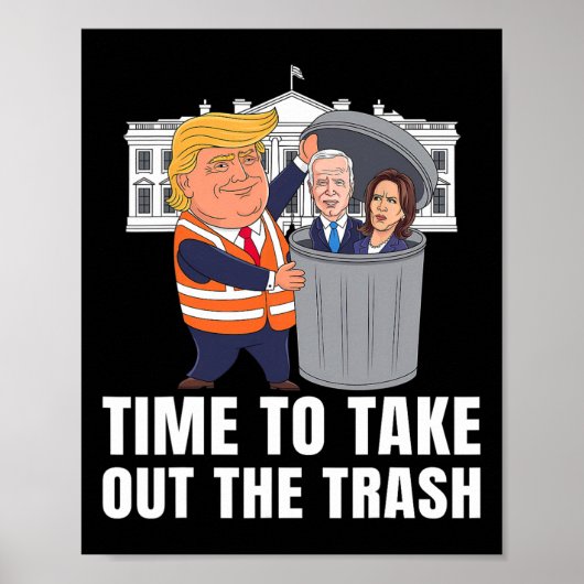 Tijd om de vuilnisbak buiten te zetten Grappige Tr Poster (Voorkant)