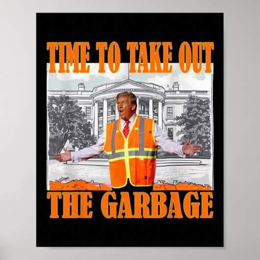 Tijd om de vuilnisbak te verwijderen Funny Garbage Poster (Voorkant)