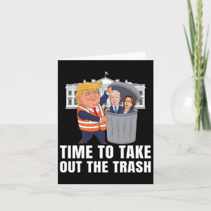 Tijd om de vuilnisbak te verwijderen Funny Trump Kaart