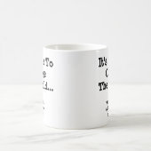 Tijd om de wereld te veranderen - na wat koffie koffiemok (Center)