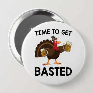 Tijd om ingesmeerd te worden Funny Beer Kalkoen Th Ronde Button 4,0 Cm