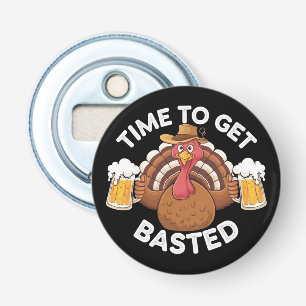 Tijd om ingesmeerd te worden Funny bier Thanksgivi Button Flesopener