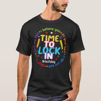 Tijd om je te focussen Je kunt het Testdag staat T-shirt