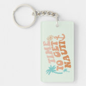 Tijd om Nauti te krijgen Sleutelhanger (Voorkant)