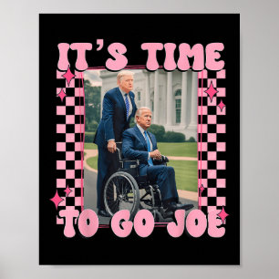 Tijd om te gaan Joe Grappig Trump 2024 Poster