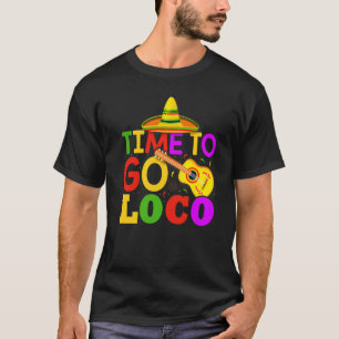 Tijd om te gaan naar Loco Cinco de Mayo Guitar T-shirt