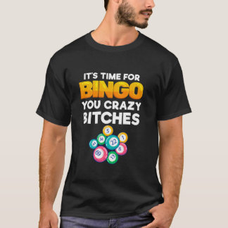 Tijd voor Bingo Je Gek Grappig Bingo Speler Vrouwe T-shirt