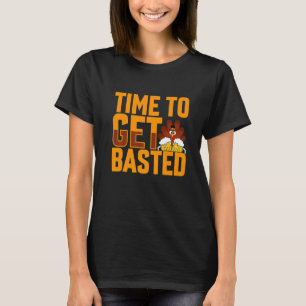 Tijd voor een gebrande Thanksgiving  Turkse dag Ma T-shirt