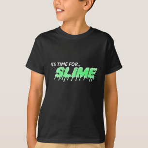 tijd voor slijm t-shirt