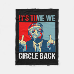 Tijd We Circle Back Trump 2024 Middelvinger Repub Fleece Deken