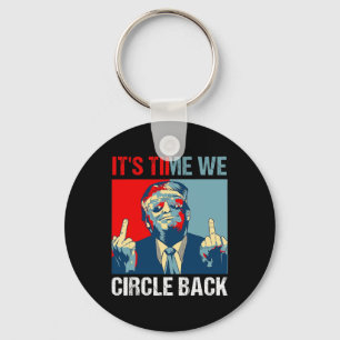 Tijd We Circle Back Trump 2024 Middelvinger Repub Sleutelhanger