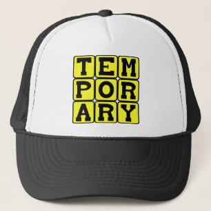 Tijdelijk, kortlopend trucker pet