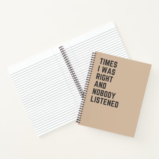 Tijden dat ik gelijk had en niemand luisterde grap notitieboek (Binnen)