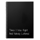 Tijden dat ik gelijk had en niemand luisterde grap notitieboek (Voorkant)
