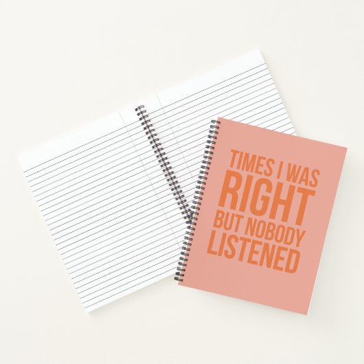 Tijden dat ik gelijk had, maar niemand luisterde g notitieboek (Binnen)