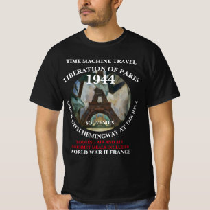 TIJDmachine REIS BEvrijding VAN PARIS DRINKEN T-shirt