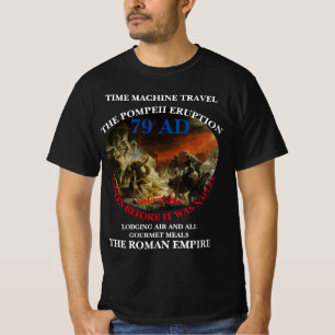 TIJDmachine REISVAKANTIES POMPEII 79 NA CHR. T-shirt
