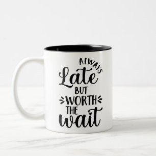 Tijdmanagement Altijd te laat maar het wachten waa Tweekleurige Koffiemok