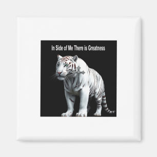 Tijger - Binnen In Me Zit Grootheid Sticker  Magneet
