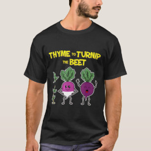 Tijm Om De Raap Te Keren Tuinieren Tuin T-shirt