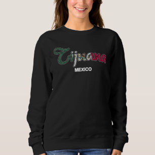 Tijuana City Flag Mexican Trui