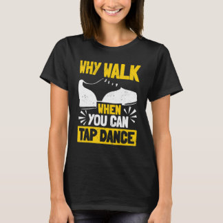 Tik dansstang om te dansen waarom loopt wanneer u  t-shirt