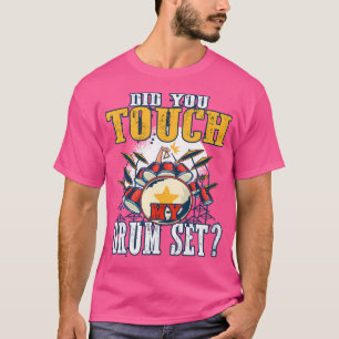 Tik je op mijn drummer met drumstel t-shirt