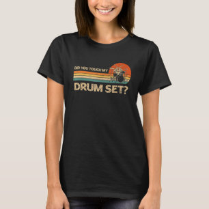 Tik je op Mijn drumstel  Drummer Percussi T-shirt