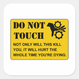 Tik niet op Dying Vierkante Sticker