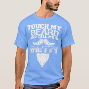 Tik op mijn baard en vertel me 7 1 t-shirt