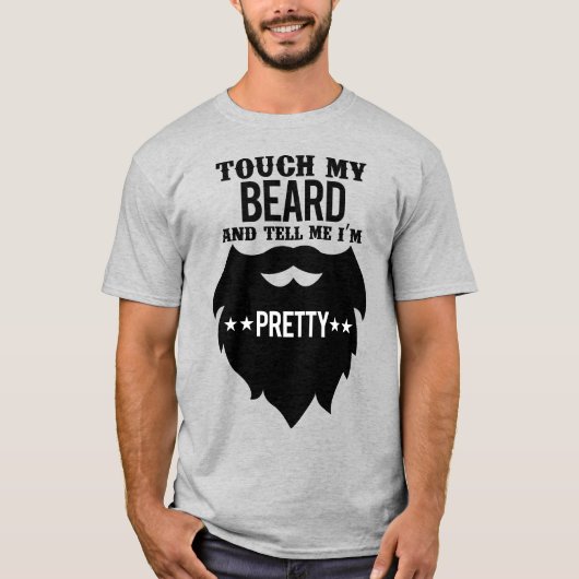 Tik op mijn baard en vertel me dat ik  ben t-shirt (Voorkant)