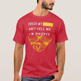 Tik op mijn baard en vertel me Ix27m gave T-shirt