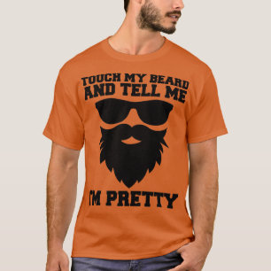 Tik op mijn baard en vertel me op Ix27m gedekte D T-shirt