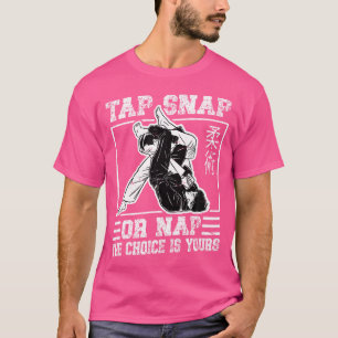 Tik op Snap of dutje De keuze is aan jou grappige T-shirt
