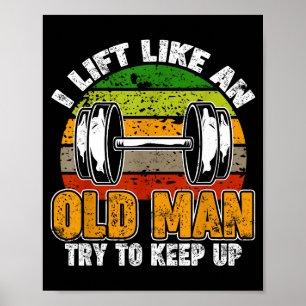 Til Als Een Oude Man, Gym Fitness Heren Quotes Bod Poster