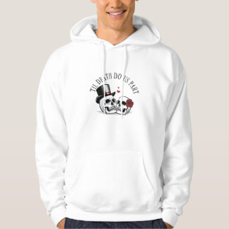 Til Death Do ons Part Hoodie