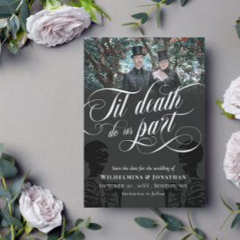 Til Death Do ons Part Skeleton Photo Save the Date