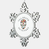 Til Death Do Us Grappig & Klassiek Halloween Tin Sneeuwvlok Ornament (Rechts)