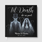 Til Death Do Us Part beroemd gemaakt door Ghost Go Gastenboek (Voorkant)