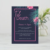 Til Death Do us Part Neon Pink Tropische bruiloft Kaart (Staand voorkant)