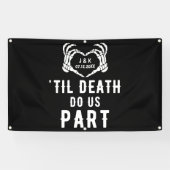 Til Death Do US Part Skeleton Wedding Personalized Spandoek (Horizontaal)